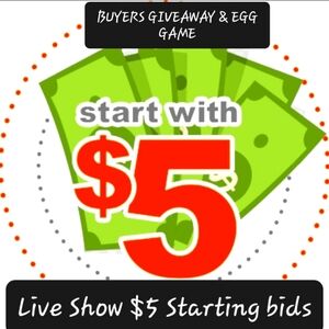 EVERY SATURDAY NIGHT 7 & ON PM LIVE LOW START $5 BID UP TO $10 =1 EGG $20=2 EGGS